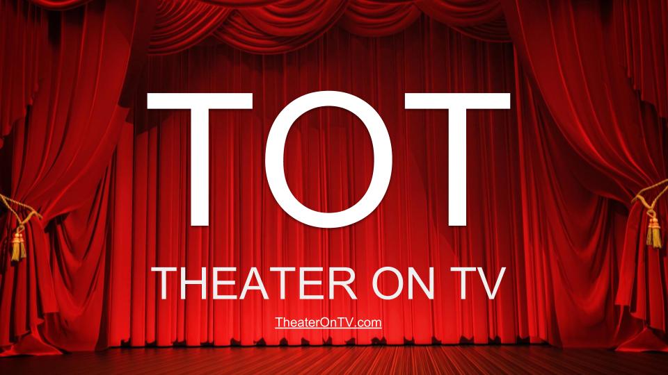 TOT | Theater On TV